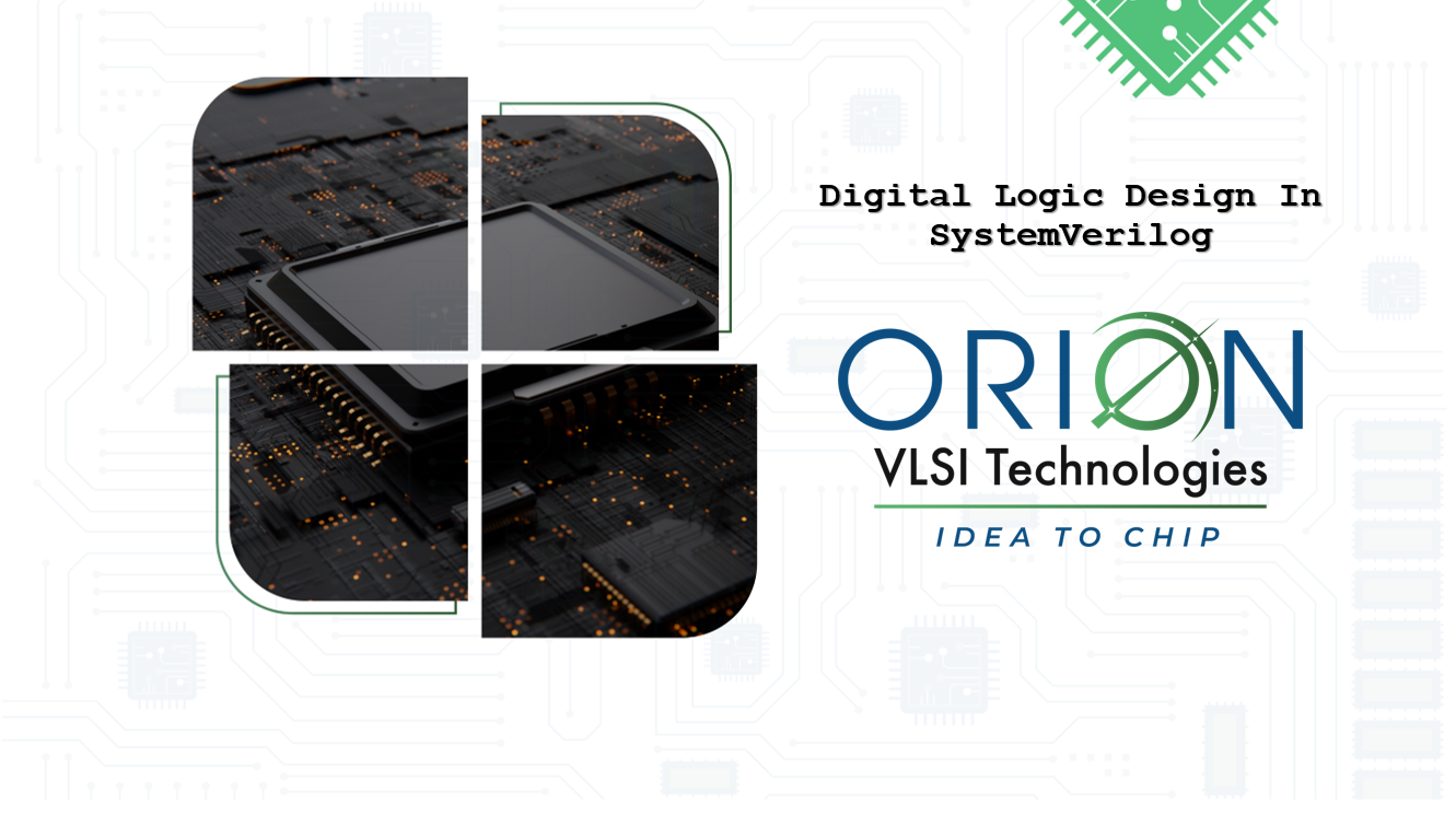 Digital Logic Design - Orion VLSI Technologies